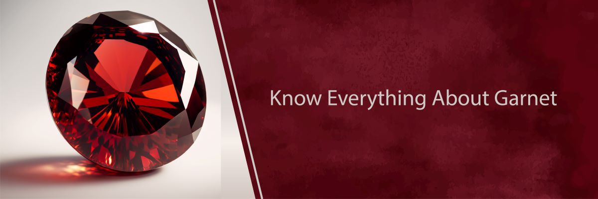 Know Everything About Garnet