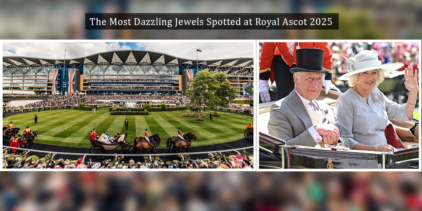The Most Dazzling Jewels Spotted at Royal Ascot 2025 (and Where to Shop Them Now)